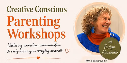 Creative Conscious Parenting Workshops (three-part series)