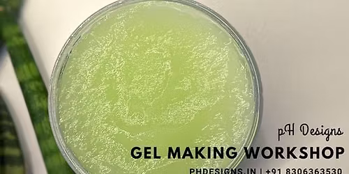Gel Making workshop