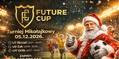Turniej Miko\u0142ajkowy dla dzieci - Future Cup, 05-12-2026 Szczecin
