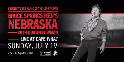 Celebrating the Music of Bruce Springsteen's Nebraska