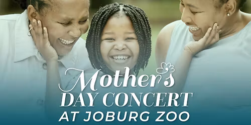 Mother's Day Concert at Joburg Zoo