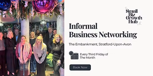 Small Biz Growth Hub UK \u2013 Stratford-Upon-Avon Networking!