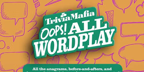 Specialty Trivia: Oops! All Wordplay