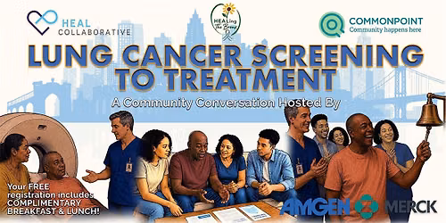 Lung Cancer Screening To Treatment: A Community Conversation