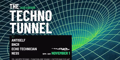 The Techno Tunnel: Acid Edition | Move Exeter 01.11.25
