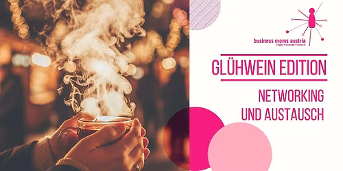 Business Moms Austria - Gl\u00fchwein Edition