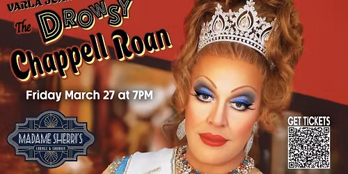 Varla Jean Merman's The Drowsy Chappell Roan