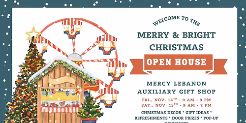 Merry & Bright Christmas Open House - Fri., Nov. 14th & Sat., Nov. 15th - Mercy Lebanon Gift Shop