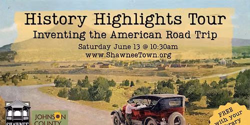 HISTORY HIGHLIGHT TOURS: Inventing the American Road Trip!