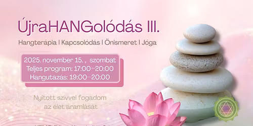 \u00dajraHANGol\u00f3d\u00e1s III.\u2013 \u00f6nismeret, j\u00f3ga, hangter\u00e1pia, kapcsol\u00f3d\u00e1s \ud83c\udf3f  \ud83c\udfb5  P\u00e1pa