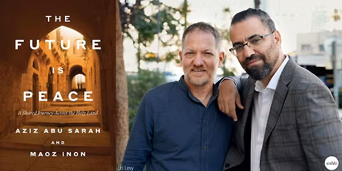 Aziz Abu Sarah and Maoz Inon