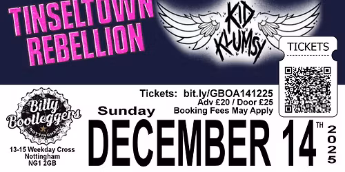 GAYE BYKERS ON ACID + TINSELTOWN REBELLION + KID KLUMSY