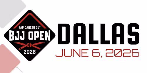 Tap Cancer Out Dallas BJJ Open