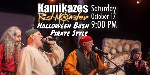 Kamikazis Halloween Pirate Bash - Featuring The Rustmonster Pirate Band
