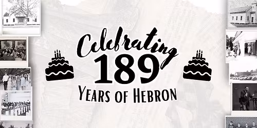 \ud83c\udf82 Hebron's 189th Anniversary!! \ud83c\udf82
