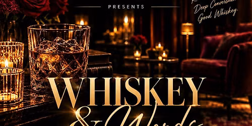 Whiskey & Words: An Elevated Night of Whiskey, Music & Poetry