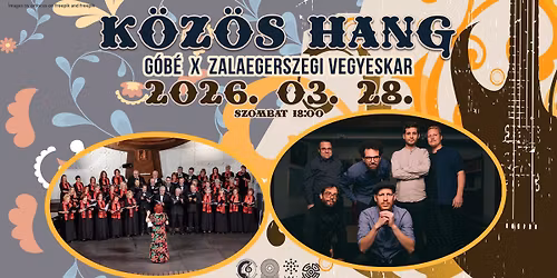 K\u00f6z\u00f6s Hang || G\u00f3b\u00e9 x Zalaegerszegi Vegyeskar