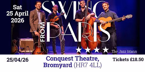Swing from Paris at the Conquest Theatre, Bromyard | 25 Apr