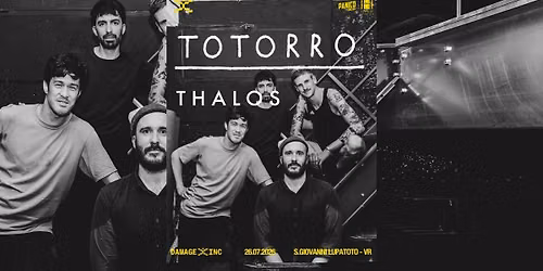 TOTORRO + Guest | Damage Inc (San Giovanni Lupatoto - Verona)