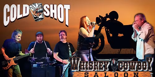 Cold Shot Returns to Whiskey Cowboy!
