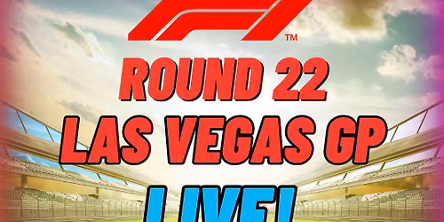 Formula 1 Round 22 - Las Vegas GP - LIVE!!!!