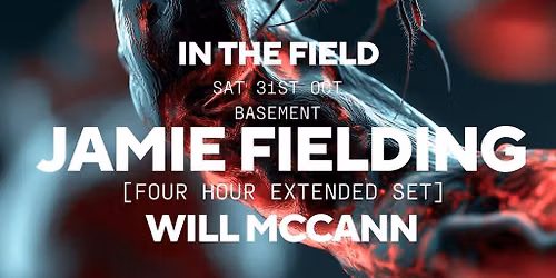 XOYO Halloween: In The Field with Jamie Fielding [SOLD OUT]
