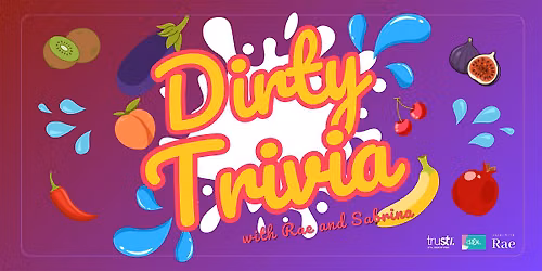 Dirty Trivia with Rae and Sabrina