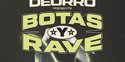 Deorro - Botas Y Rave at Ramona Ave Landing