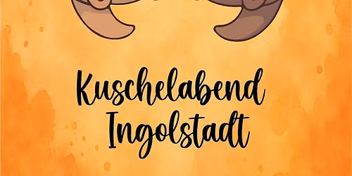 Kuschelparty Ingolstadt M\u00e4rz
