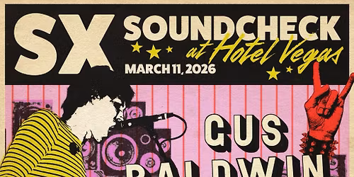 SX Soundcheck ft. Gus Baldwin & the Sketch + TV's Daniel