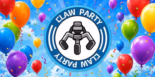 Claw Party Arcade Balloon Shenanigans! Every Tuesday!