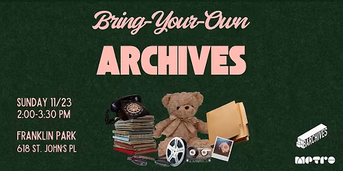 Barchives 31: BYOArchives