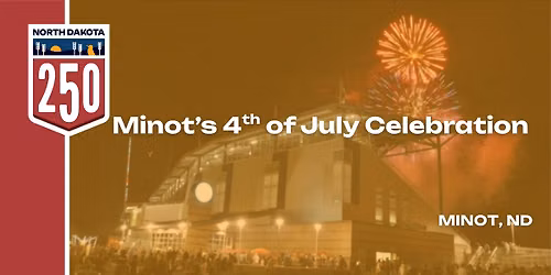 Minot\u2019s 4th of July Celebration