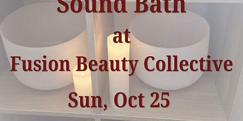 Soundbath at Fusion Beauty Collective 