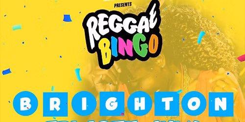 Reggae Bingo - Brighton - Fri 10th July