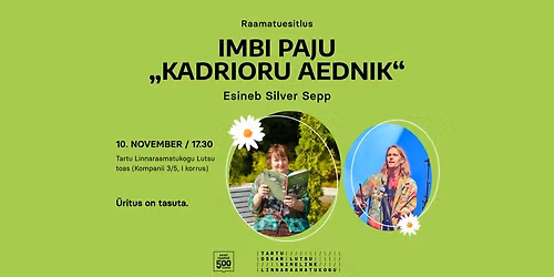 Raamatuesitlus. Imbi Paju "Kadrioru aednik". Esineb Silver Sepp