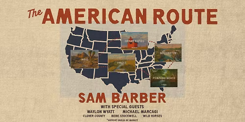 Sam Barber - The American Route Tour
