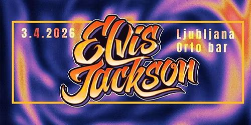 ELVIS JACKSON-ORTOFEST