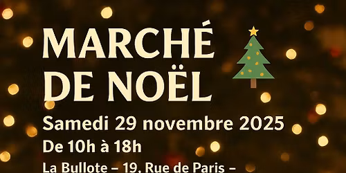 March\u00e9  de No\u00ebl \ud83c\udf84 La Bullote 77230 Villeneuve sous Dammartin 