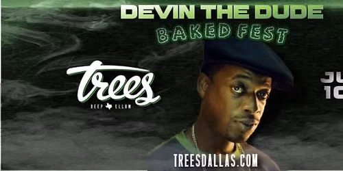 DEVIN THE DUDE IN CONCERT AT BAKED FEST - TREES