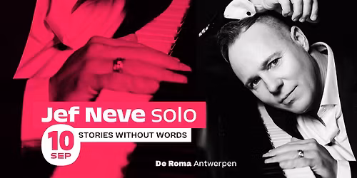 Jef Neve solo in De Roma: Stories Without Words