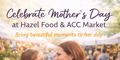 Hazel Food & ACC MOTHER\u2019S MARKET
