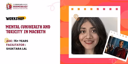 Mental (Un)Health & Toxicity in Macbeth: Shuktara