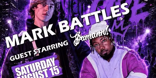 Mark Battles (Guest Starring Jamann!)