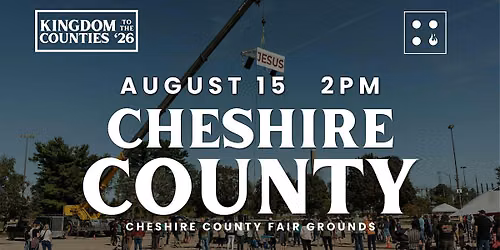 Kingdom to the Counties - Cheshire County