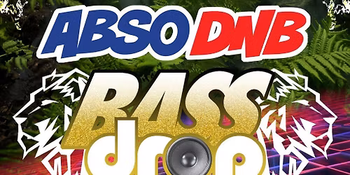 ABSO DnB Bassdrop | London 24MAY 2026