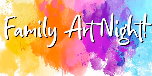 Family Art Night!