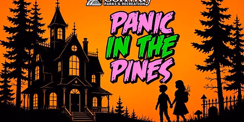 PANIC IN THE PINES! - Children's Halloween Trail at Beaverfork Lake