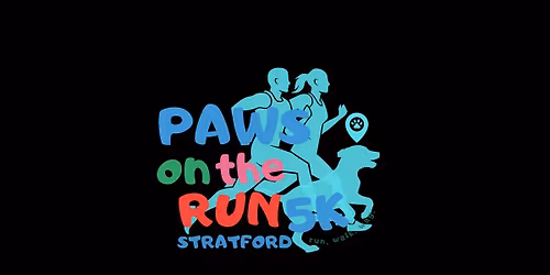 Paws on the Run Stratford 5K - National Dog Day 