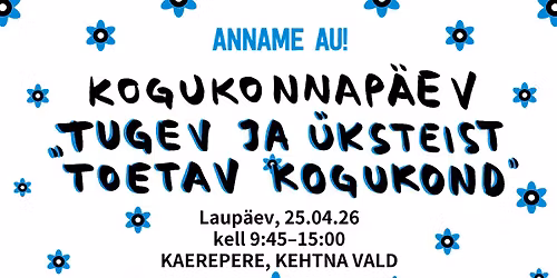 Kogukonnap\u00e4ev "Tugev ja \u00fcksteist toetav kogukond"